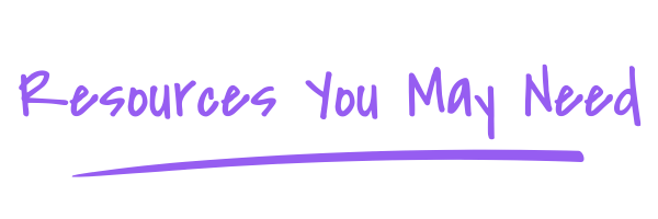 Resources You May Need Resources You May Need